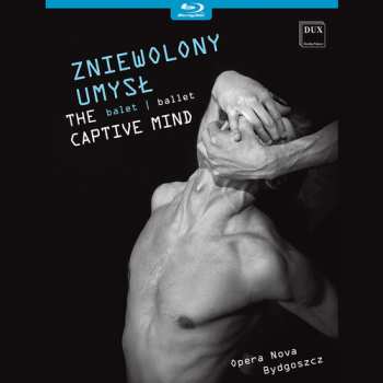 Album Glass / Opera Nova Ballet Bydgoszcz: Captive Mind