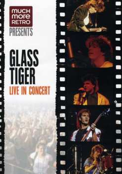 Album Glass Tiger: Live In Concert
