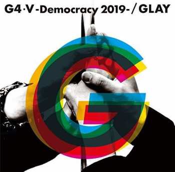 Album Glay: G4 V -Democracy 2019-