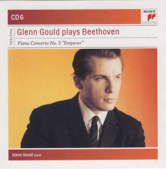 6CD/Dobozkészlet Ludwig van Beethoven: Glenn Gould Plays Beethoven (Piano Sonatas & Piano Concertos Nos. 1-5)