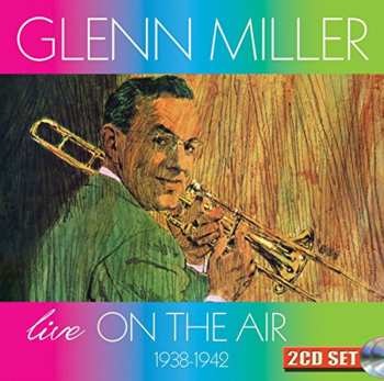 Album Glenn Miller: On The Air Volume 1-3