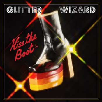 Album Glitter Wizard: Kiss the Boot
