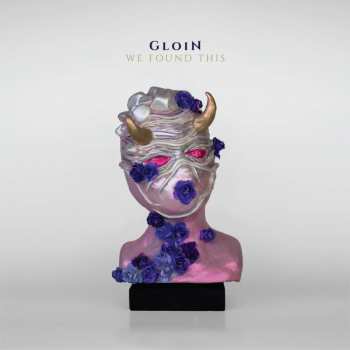 LP Gloin: We Found This CLR | LTD