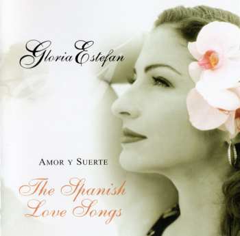 CD Gloria Estefan: Amor Y Suerte (The Spanish Love Songs)