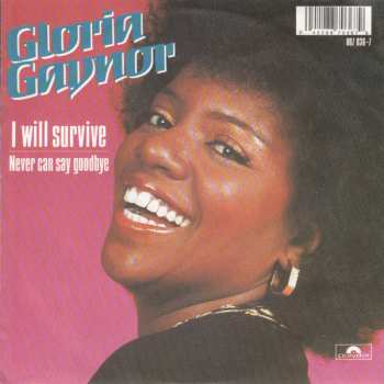 SP Gloria Gaynor: I Will Survive / Never Can Say Goodbye