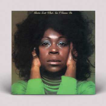 Album Gloria Scott: What Am I Gonna Do