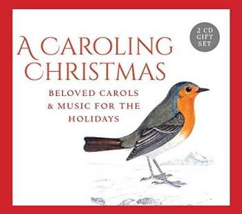 Album Gloriae Dei Cantores: A Caroling Christmas (Beloved Carols & Music For The Holidays)