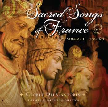 Album Gloriae Dei Cantores: Sacred Songs Of France Volume 1: 1198-1609
