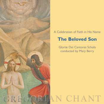 Album Gloriae Dei Cantores: The Beloved Son