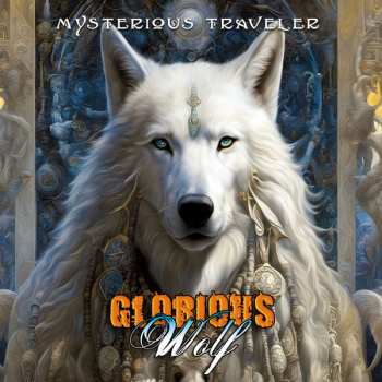 Album Glorious Wolf: Mysterious Traveler