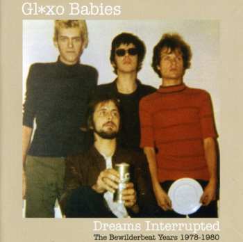 CD Glaxo Babies: Dreams Interrupted (The Bewilderbeat Years 1978-1980)