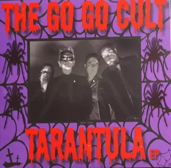 Go Go Cult: Tarantula