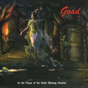 Goad: In The House Of The Dark Shining Dreams