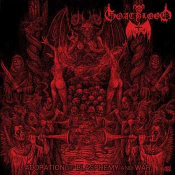 CD Goatblood: Adoration Of Blasphemy And War