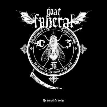 2CD Goatfuneral: Luzifer Spricht - 10 Years In The Name Of The Goat (The Complete Works)