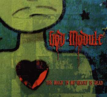 Album God Module: The Magic In My Heart Is Dead
