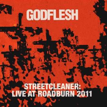 2LP Godflesh: Streetcleaner: Live At Roadburn 2011