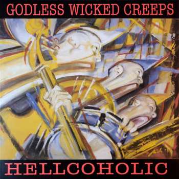 LP Godless Wicked Creeps: Hellcoholic