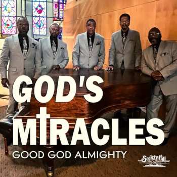 Album God's Miracles: Good God Almighty