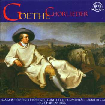 Album Goethe / Reichardt / Zelter / Beethoven / Gomm Et: Chorlieder