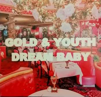 CD Gold & Youth: Dream Baby