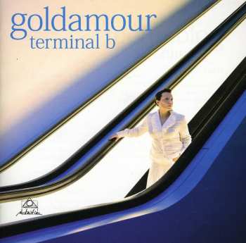 Album Goldamour: Terminal B 