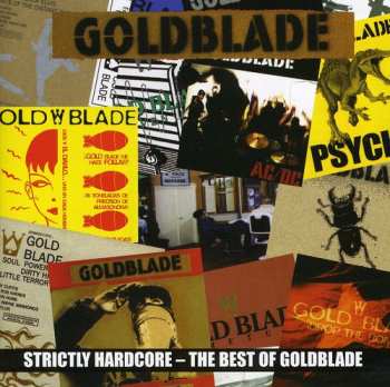 CD Gold Blade: Strictly Hardcore - The Best Of Goldblade
