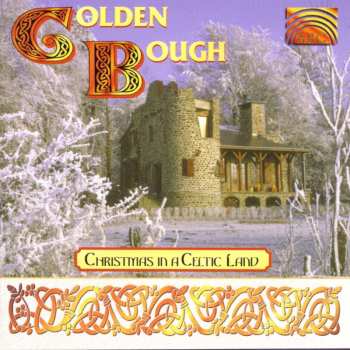 CD Golden Bough: Christmas In A Celtic Land