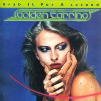 Album Golden Earring: Grab It For A Second