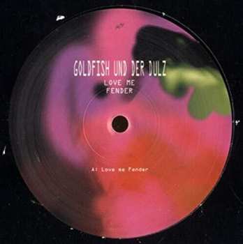 Album Goldfish Und Der Dulz: Love Me Fender