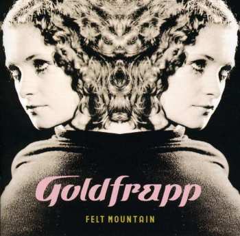 CD Goldfrapp: Felt Mountain