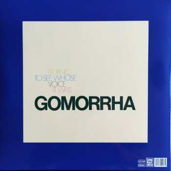 LP Gomorrha: I Turned To See Whose Voice It Was