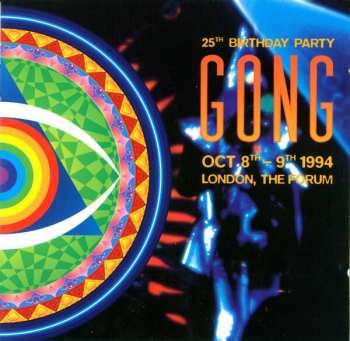 LP Gong: 25th Birthday Party, London, The Forum CLR