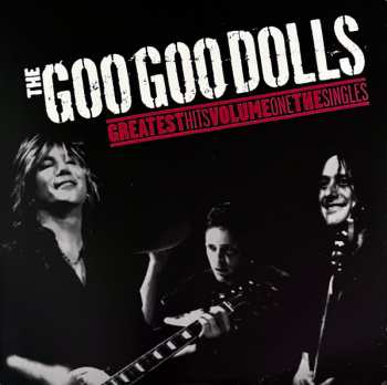 LP Goo Goo Dolls: Greatest Hits Volume One: The Singles CLR | LTD