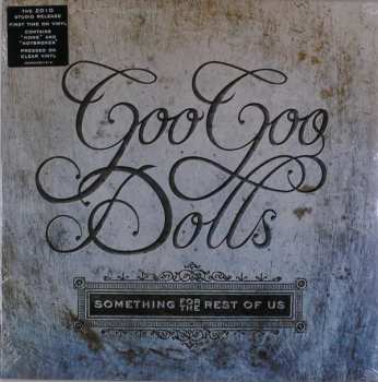 LP Goo Goo Dolls: Something For The Rest Of Us CLR