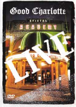 Album Good Charlotte: Live At Brixton Academy