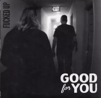 Good For You: Fucked Up