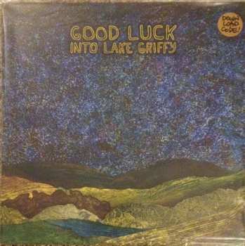 LP Good Luck: Into Lake Griffy