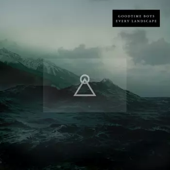Goodtime Boys: Every Landscape Ep