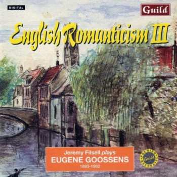 Album Goossens,eugene: English Romanticism Iii