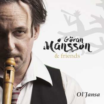 Album Göran Månsson & Friends: Ol'Jansa