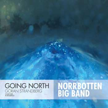 Album Norrbotten Big Band: Going North