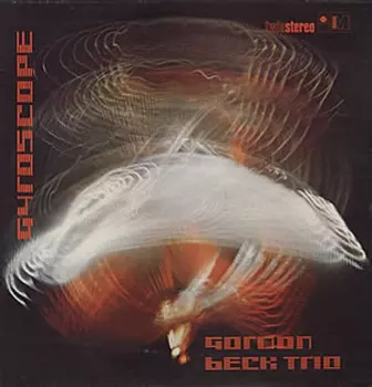 Gordon Beck Trio: Gyroscope