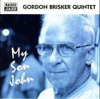 Album Gordon Brisker Quintet: My Son John