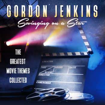 Album Gordon Jenkins: Swinging On A Star: The Greatest Movie Themes