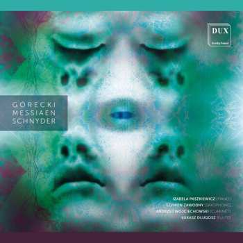 Album Olivier Messiaen: Górecki Messiaen Schnyder