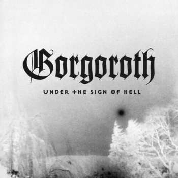 LP Gorgoroth: Under The Sign Of Hell CLR | LTD