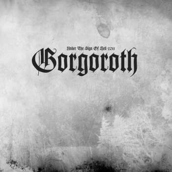 LP Gorgoroth: Under The Sign Of Hell 2011