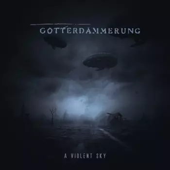 Gotterdammerung: A Violent Sky