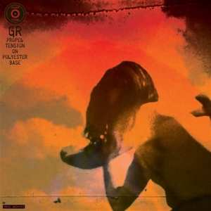 LP GR: Propel Tension On Polyester Base (Tapes Archives) LTD